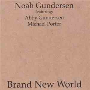 Noah Gundersen - Brand New World