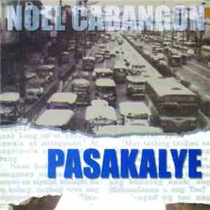 Noel Cabangon - Pasakalye