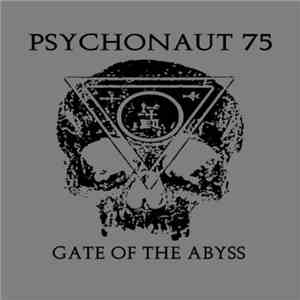 Psychonaut 75 - Gate Of The Abyss
