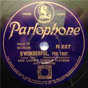 Sam Lanin's Famous Players And Singers - S'Wonderful / Darling