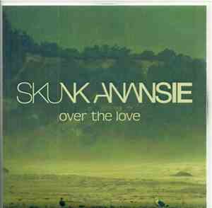 Skunk Anansie - Over The Love