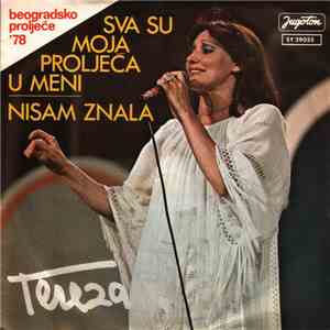 Tereza - Sva Su Proljeća U Meni / Nisam Znala