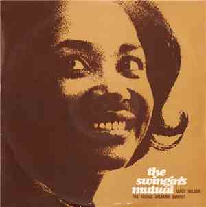 The George Shearing Quintet With Nancy Wilson - The Swingin's Mutual