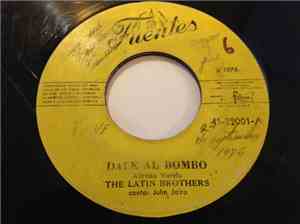 The Latin Brothers - Dale Al Bombo / Buscandote