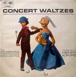 The Philharmonia Promenade Orchestra Conducted By Henry Krips - Concert Waltzes