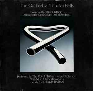 The Royal Philharmonic Orchestra With Mike Oldfield - The Orchestral Tubular Bells
