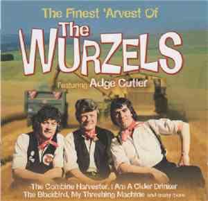 The Wurzels - The Finest 'Arvest Of