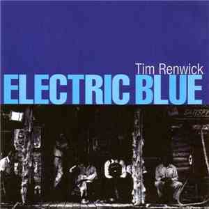 Tim Renwick - Electric Blue