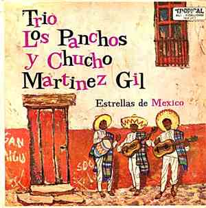 Trio Los Panchos y Chucho Martinez Gil - Estrellas De Mexico
