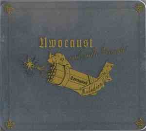 Uwocaust Und Alte Freunde - Sprengstoff Melodien
