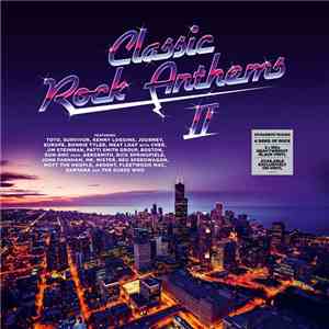 Various - Classic Rock Anthems II