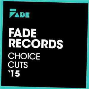 Various - Fade Records Choice Cuts `15