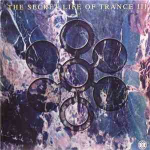 Various - The Secret Life Of Trance III