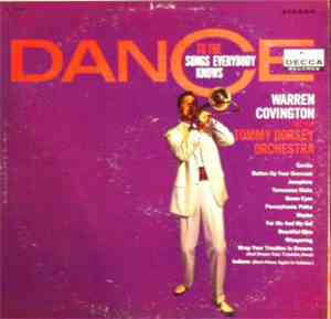 Warren Covington And The Tommy Dorsey Orchestra - Dance To The Songs Everybody Knows