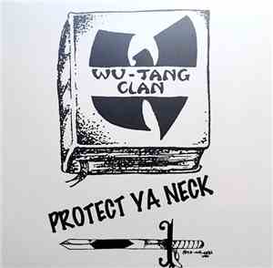 Wu-Tang Clan - Protect Ya Neck