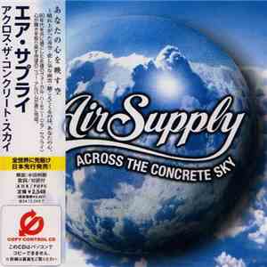 Air Supply - Across The Concrete Sky