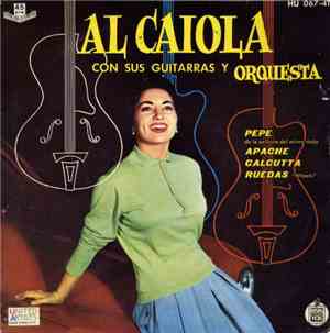 Al Caiola Con sus Guitarras Y Orquesta - Pepe / Apache / Calcutta / Ruedas
