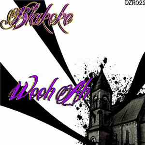 Blakoke - Wooh Ah