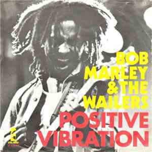 Bob Marley & The Wailers - Positive Vibration