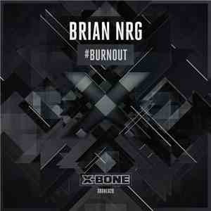 Brian NRG - #Burnout