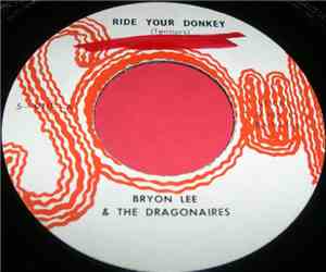 Byron Lee & The Dragonaires - Ride Your Donkey / Fire In The Wire
