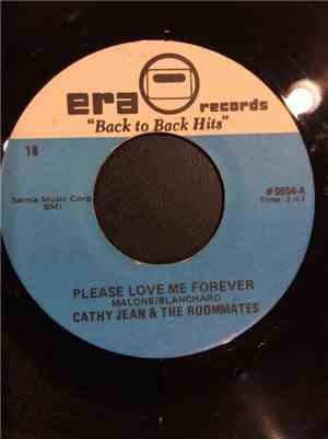 Cathy Jean And The Roommates / The Roommates - Please Love Me Forever / Glory Of Love