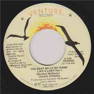 Chuck Strong - You Beat Me At My Game Like A Lady
