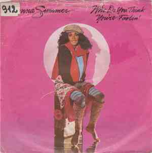 Donna Summer - Who Do You Think You're Foolin'