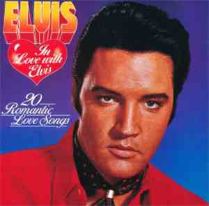 Elvis Presley - In Love With Elvis 20 Romantic Lovesongs