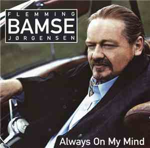 Flemming Bamse Jørgensen - Always On My Mind