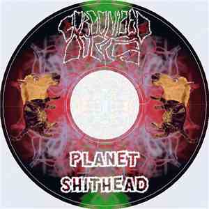 Gorgonized Dorks / Planet Shithead - Extraterrestrial Noize Torture / Hung Like A Housecat