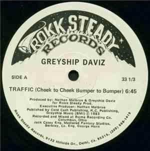 Greyship Daviz - Traffic (Cheek To Cheek Bumper To Bumper) / This Groove Is On The Loose