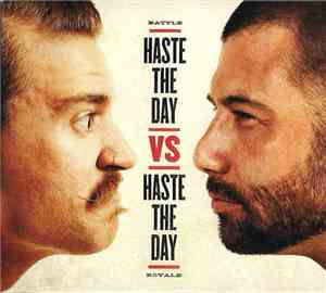 Haste The Day - Haste The Day Vs Haste The Day