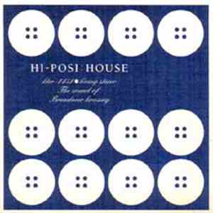 Hi-Posi - House