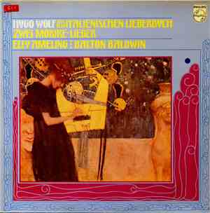 Hugo Wolf - Elly Ameling : Dalton Baldwin - From The Italienisches Liederbuch / Two Mörike-Lieder