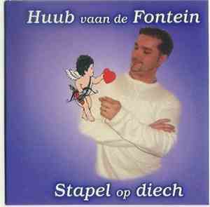 Huub Vaan De Fontein - Stapel Op Diech