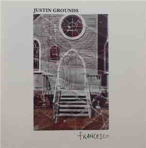 Justin Grounds - Francesco
