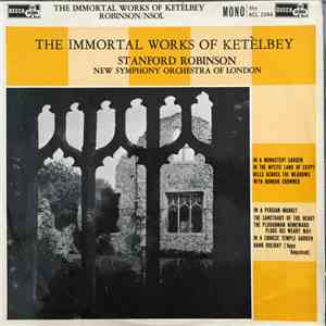 Ketelbey — Stanford Robinson Conducting The The New Symphony Orchestra Of London - In A Monastery Garden