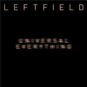 Leftfield - Universal Everything (Remixes)