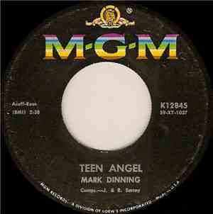 Mark Dinning - Teen Angel / Bye Now Baby