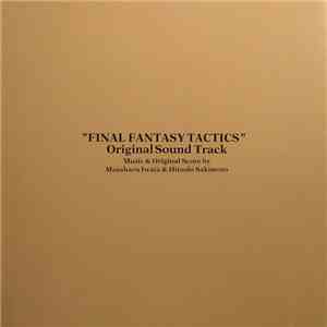 Masaharu Iwata & Hitoshi Sakimoto - Final Fantasy Tactics - Original Sound Track