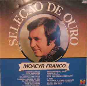 Moacyr Franco - Seleção De Ouro