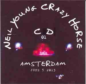 Neil Young Crazy Horse - Amsterdam June 5 2013