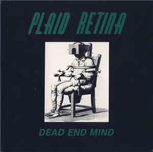 Plaid Retina - Dead End Mind