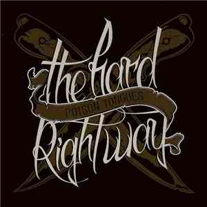 Poison Tongues - The Hard Right Way