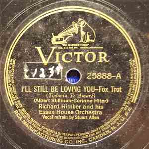 Richard Himber And His Essex House Orchestra - When Mother Nature Sings Her Lullaby / I'll Be Loving You