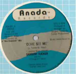 Sargent Tucker - Come See Me