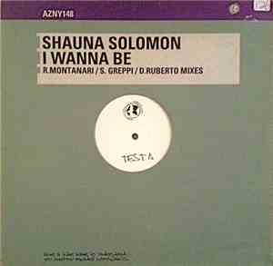 Shauna Solomon - I Wanna Be