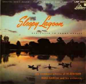 Si Zentner, Russell Garcia And His Orchestra - Sleepy Lagoon