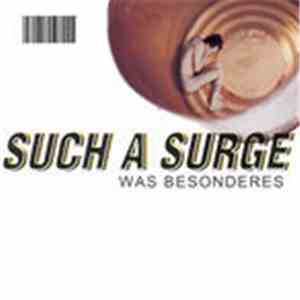 Such A Surge - Was Besonderes